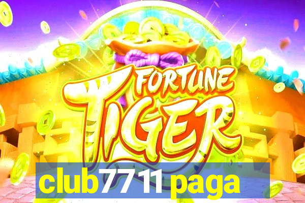 club7711 paga
